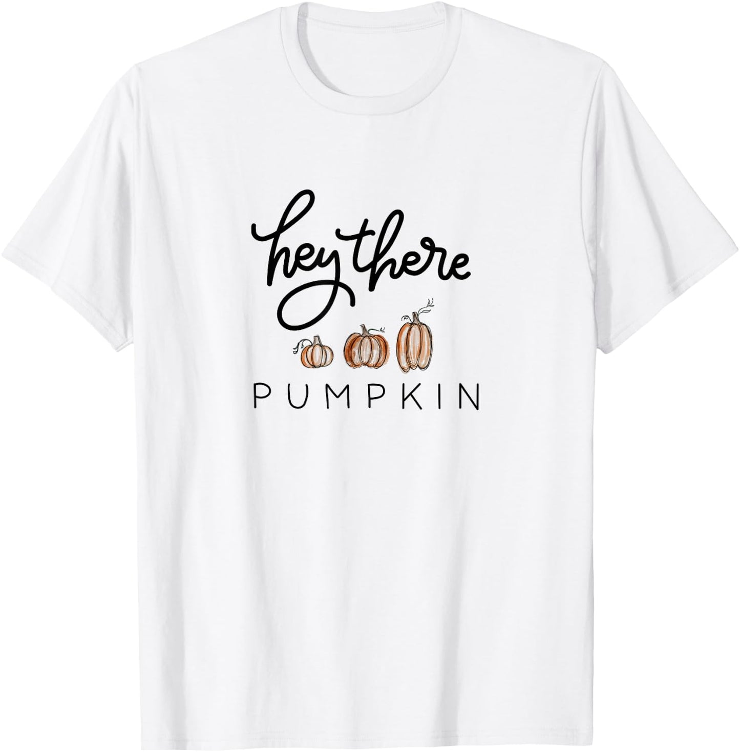 Hey There Pumpkin Hello Halloween Fall Season T-Shirt - T-Shirt | White