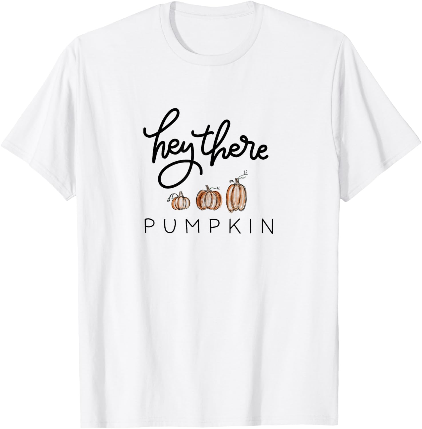 Hey There Pumpkin Hello Halloween Fall Season T-Shirt - T-Shirt | White