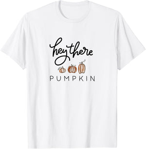 Hey There Pumpkin Hello Halloween Fall Season T-Shirt - T-Shirt | White