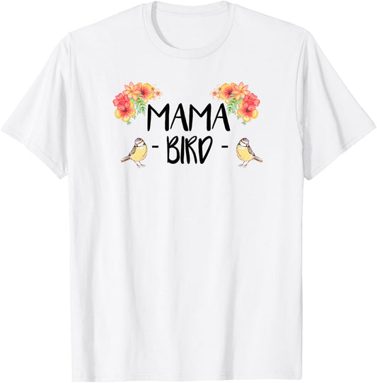 Mama Bird Cute Bird Lover Mothers Day Gift T-Shirt - T-Shirt | White
