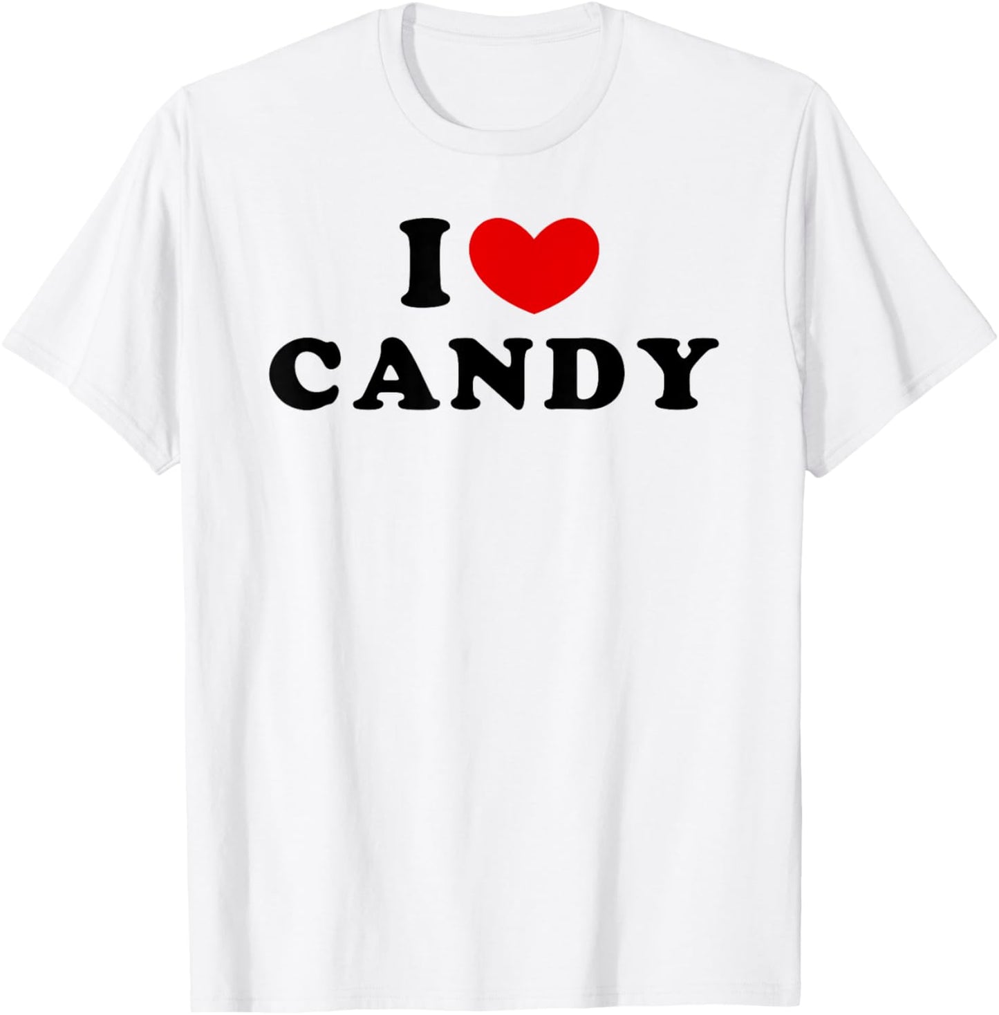 I Love Candy, I Heart Candy T-Shirt - T-Shirt | White