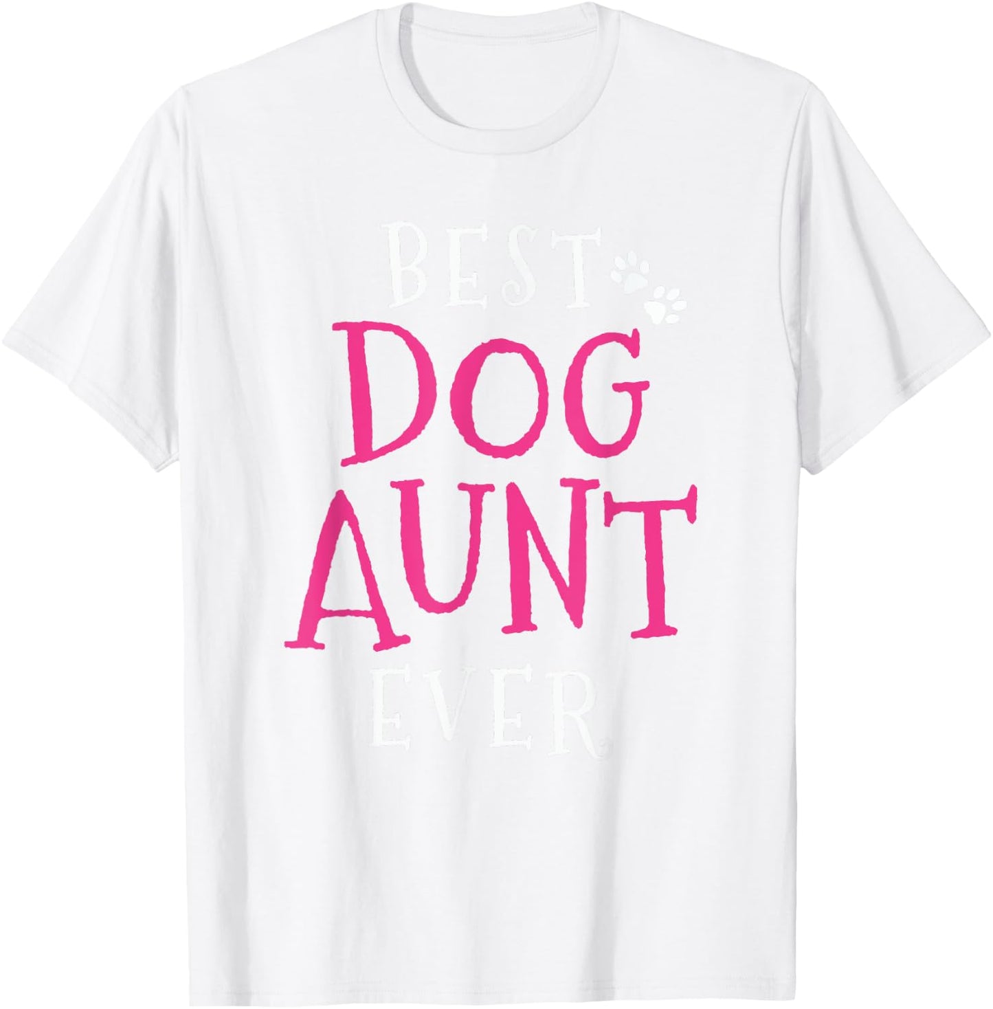 Aunt Dog Best Puppy Aunts Gift T-Shirt - T-Shirt | White