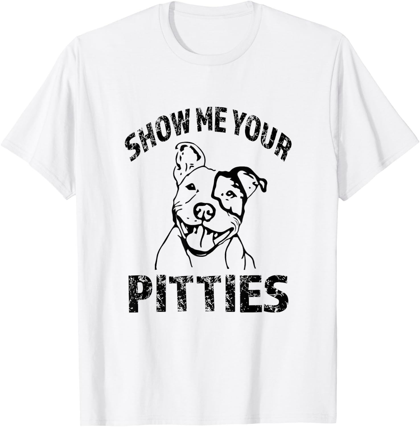 Funny Show Me Your Pitties Shirt - Pitbull owner shirt T-Shirt - T-Shirt | White