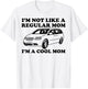 I'm Not Like A Regular Mom I'm A Cool Mom Funny Minivan Mama T-Shirt - T-Shirt | White