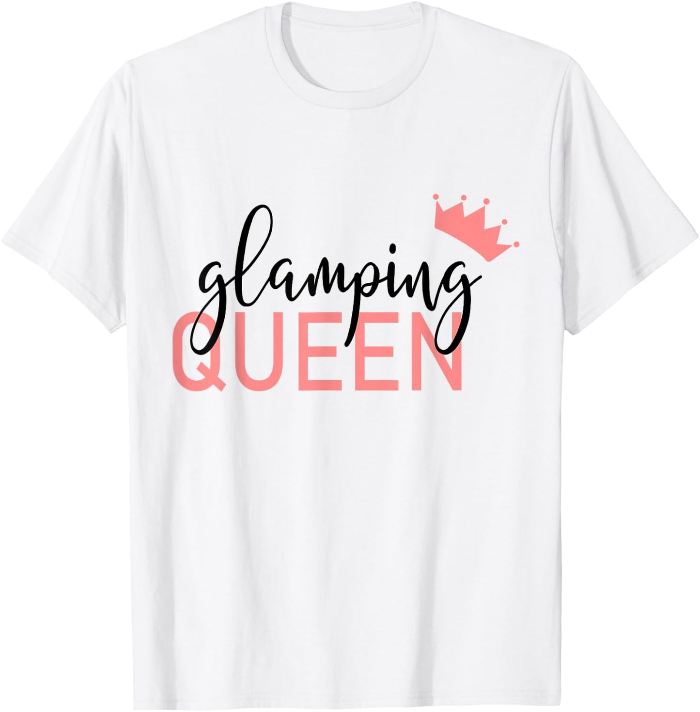 Female Glamper Glamping Queen T-Shirt - T-Shirt | White