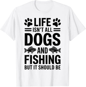 Dogs And Fishing Fisherman Funny Fishing T-Shirt - T-Shirt | White