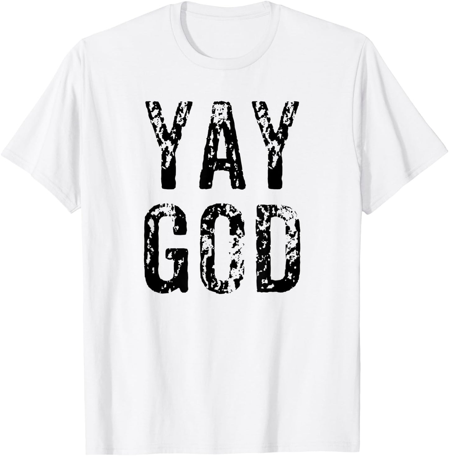Funny Yay God Christian Bible Church VBS Gift T-Shirt - T-Shirt | White
