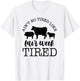 Ain't No Tired Like Fair Week Tired T-Shirt - T-Shirt | White
