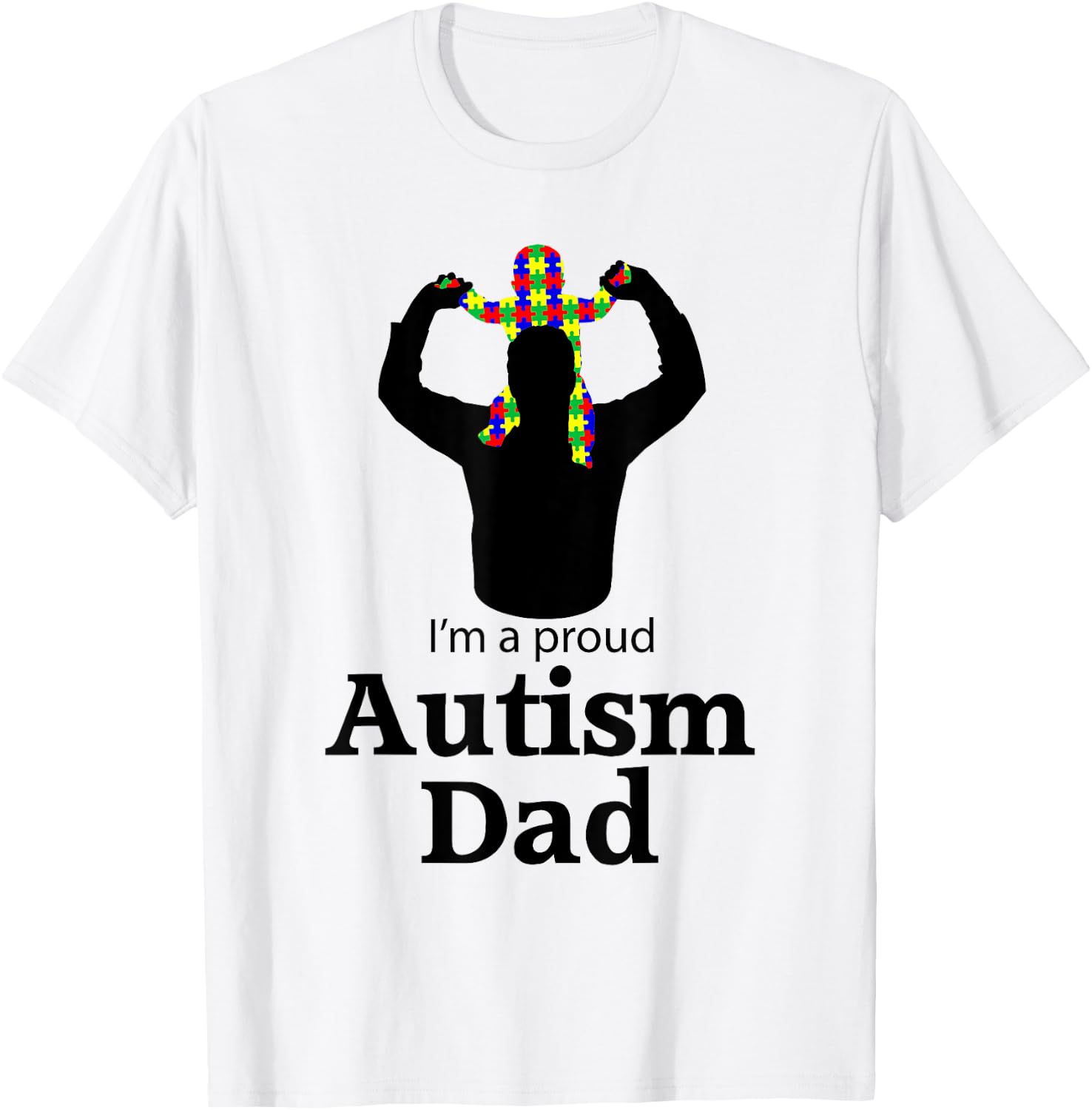 I'm A Proud Autism Dad Shirt | Autism Awareness Gifts T-Shirt - T-Shirt | White