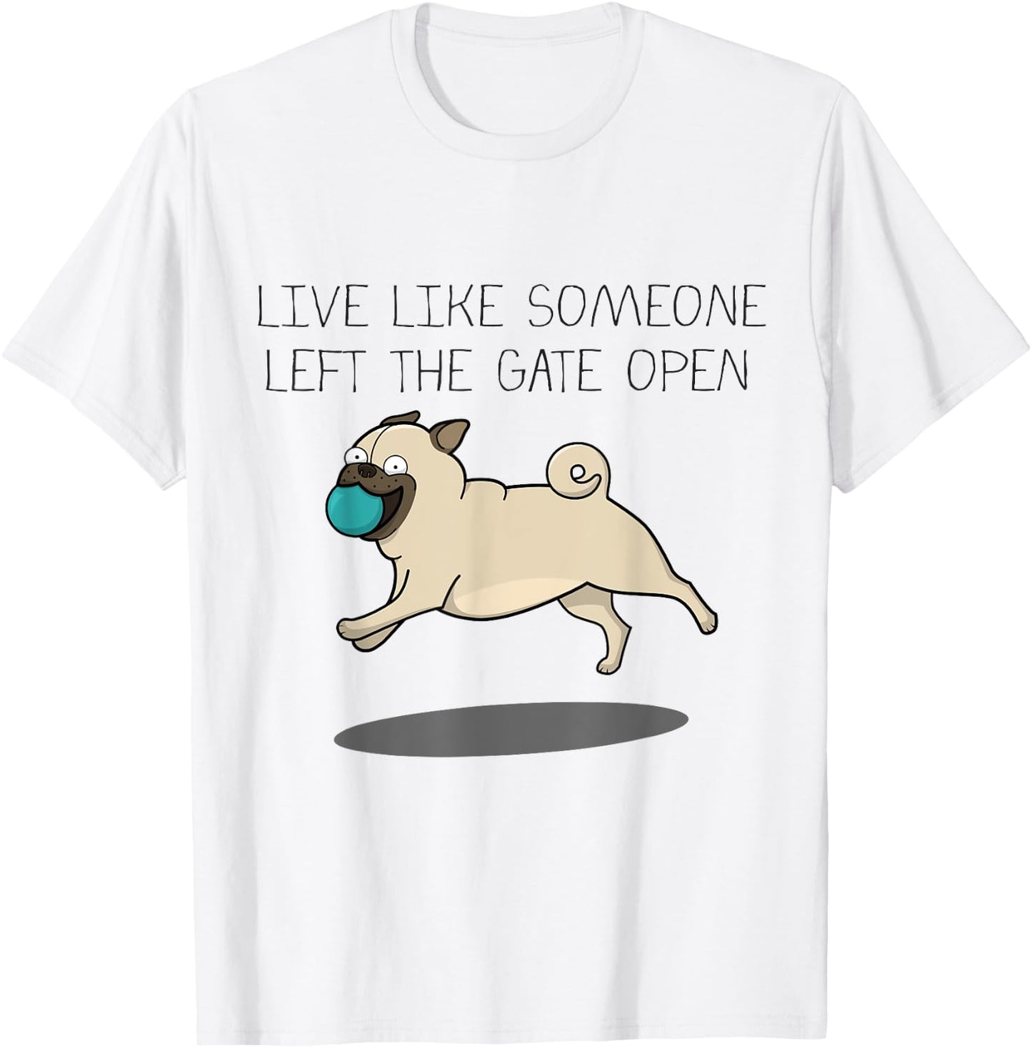 Live like someone left the Gate open cartoon T-Shirt - T-Shirt | White