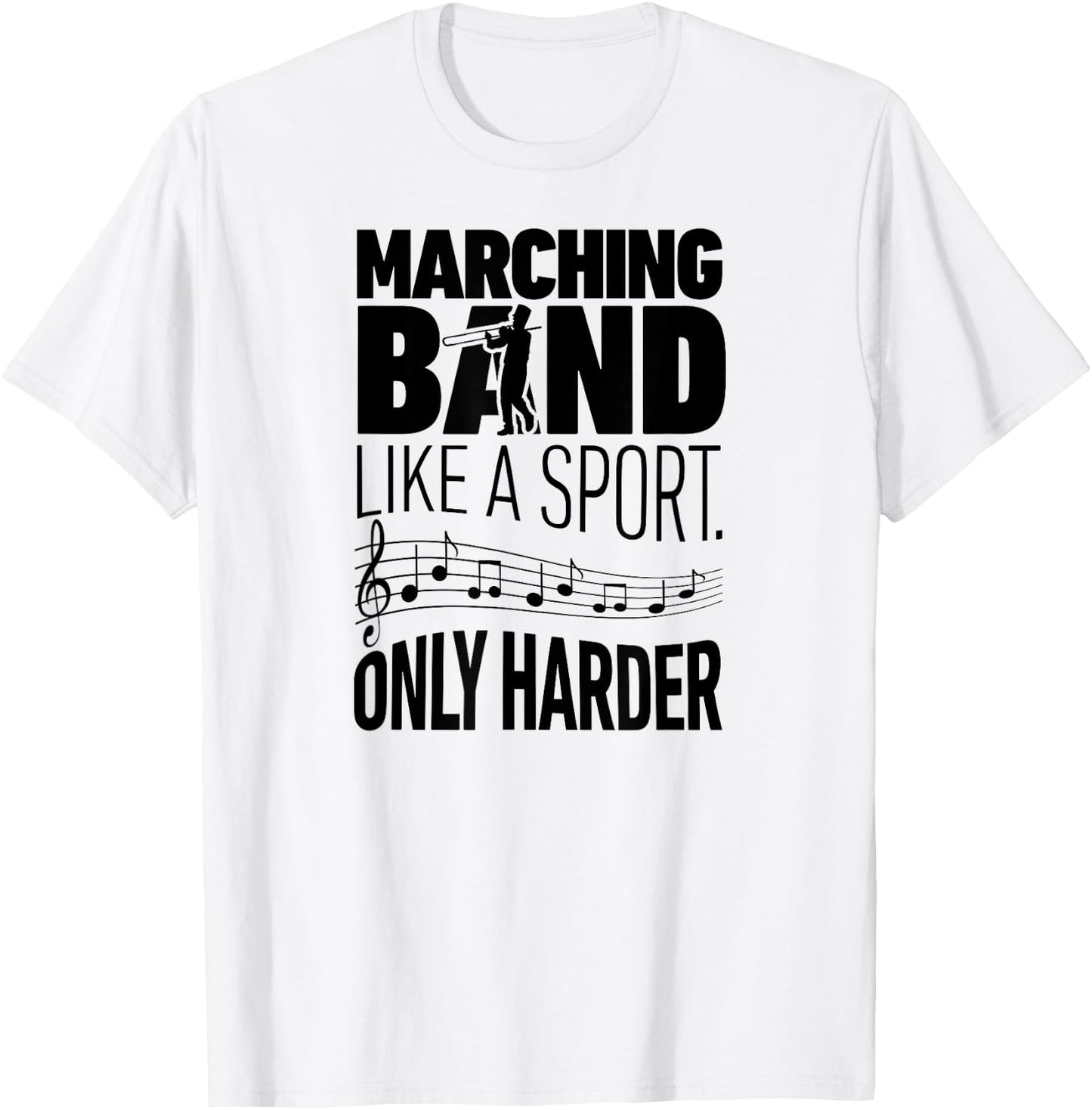 Marching Band Like A Sport Only Harder Trombone T Shirt Camp T-Shirt - T-Shirt | White