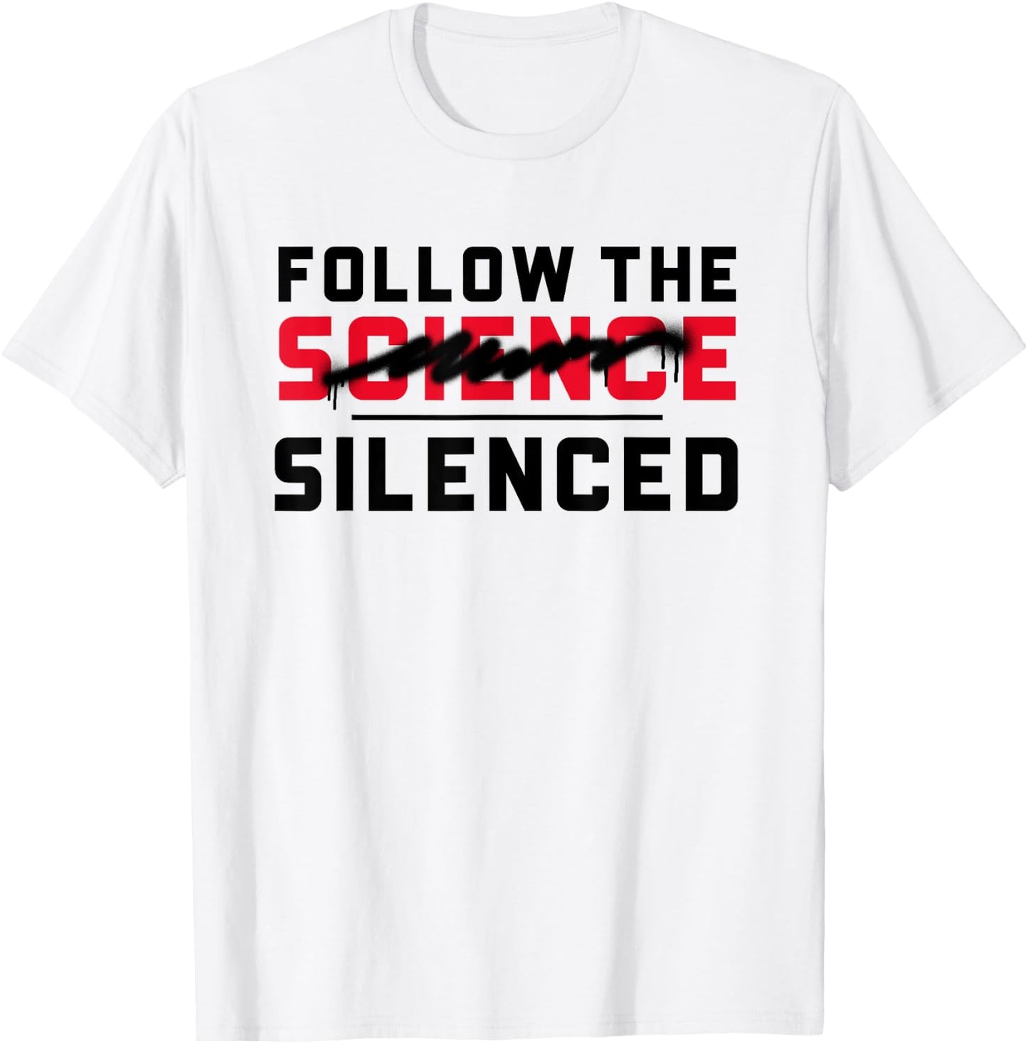 Follow the (science) silenced T-Shirt - T-Shirt | White