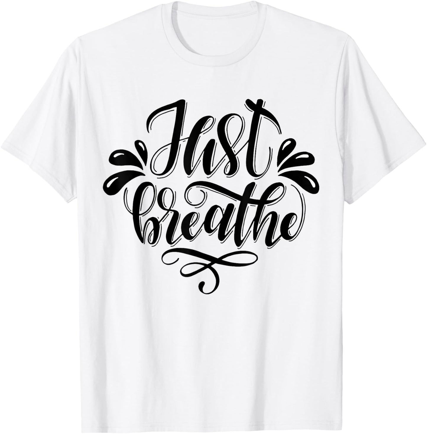 Just Breathe T-Shirt - T-Shirt | White