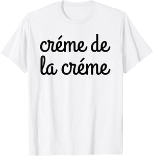 Creme de la Creme Shirt T Shirt Shirt T-Shirt - T-Shirt | White