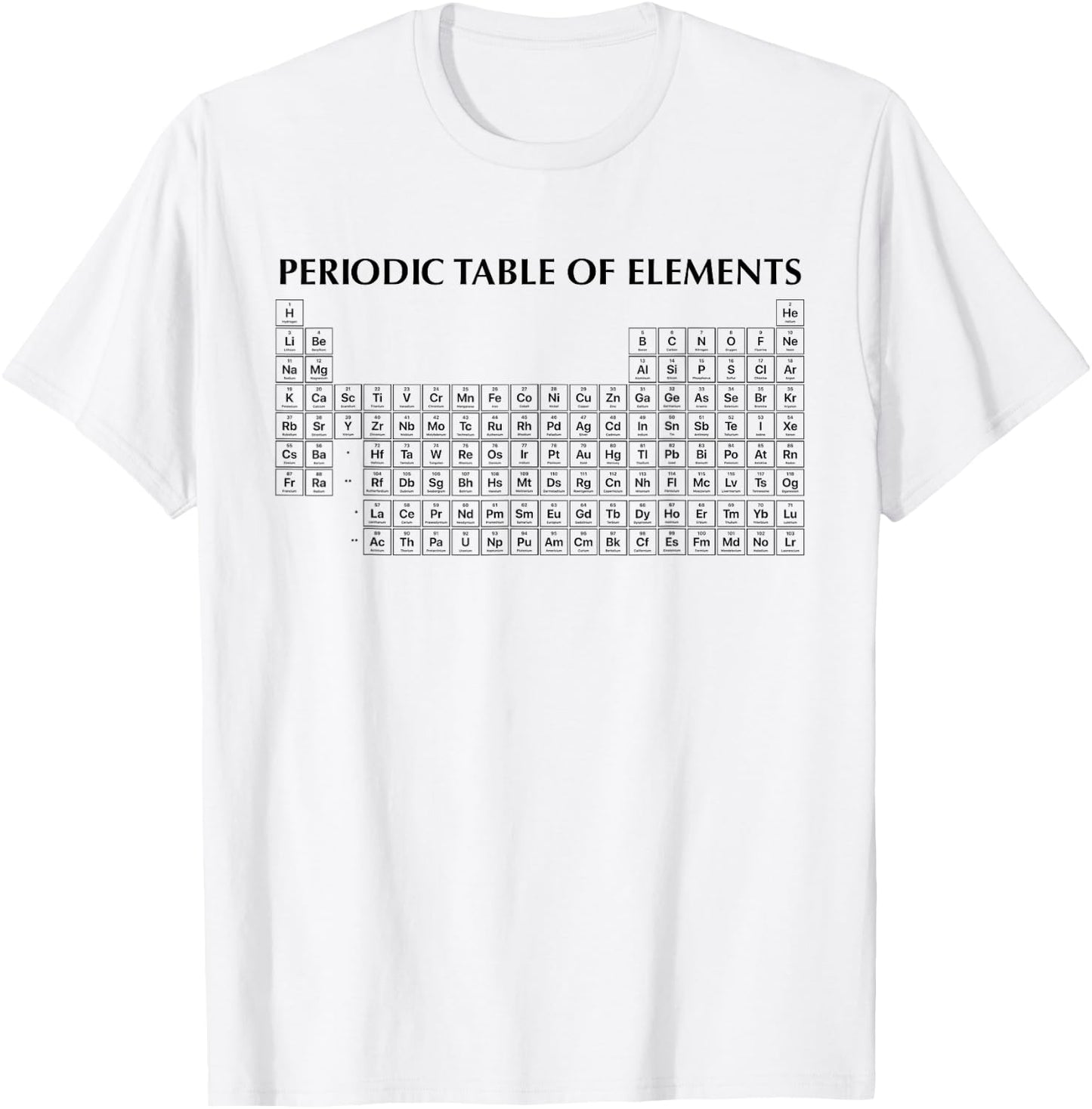Periodic Table of Elements (UP-TO-DATE) Chemistry T-Shirt - T-Shirt | White