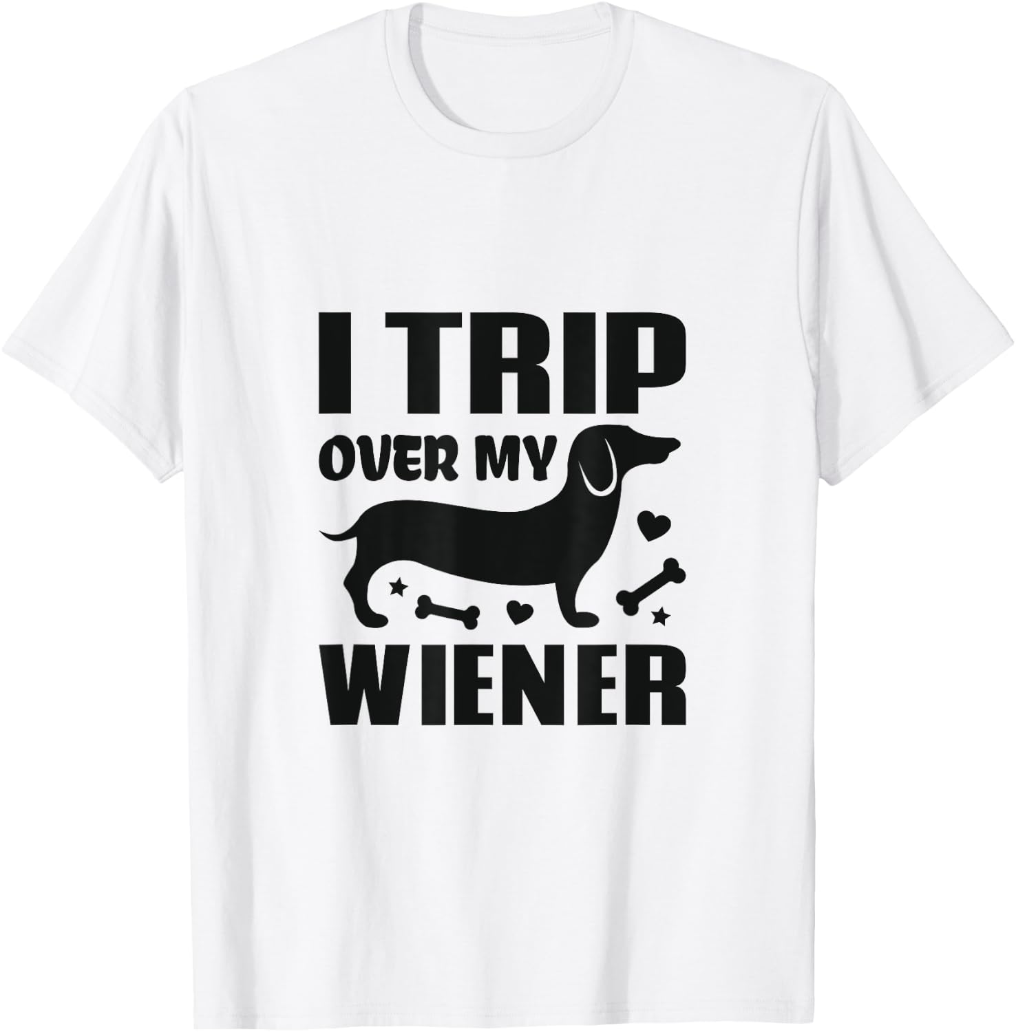 I Trip Over My Wiener Best Friend Dog Lover Dachshund Women Girls Kids T-Shirt - T-Shirt | White