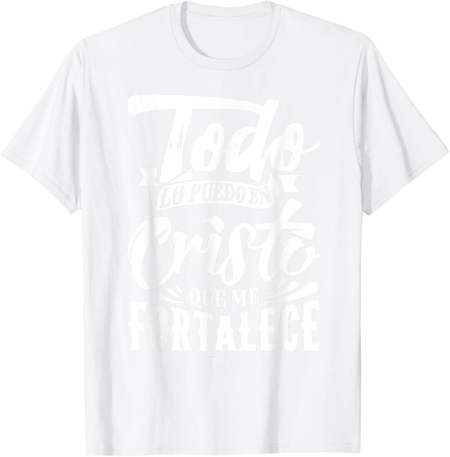 Bible Message Christian God in Spanish Cristianos T-Shirt - T-Shirt | White
