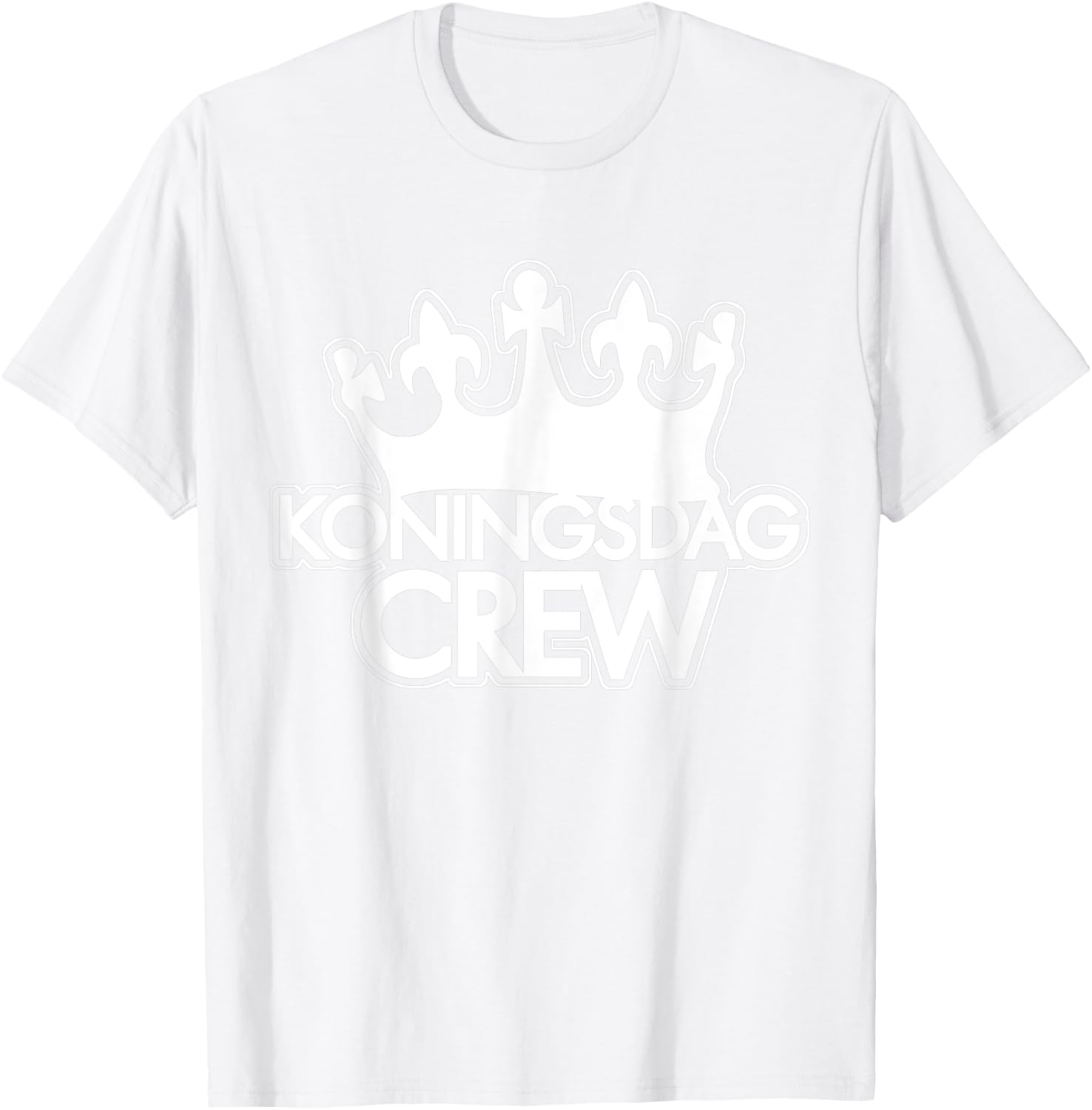 King's Day Crew I Kings Crown Koningsdag Dutch Quote T-Shirt - T-Shirt | White