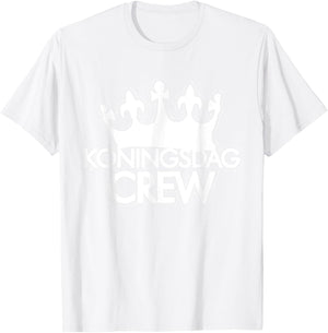 King's Day Crew I Kings Crown Koningsdag Dutch Quote T-Shirt - T-Shirt | White