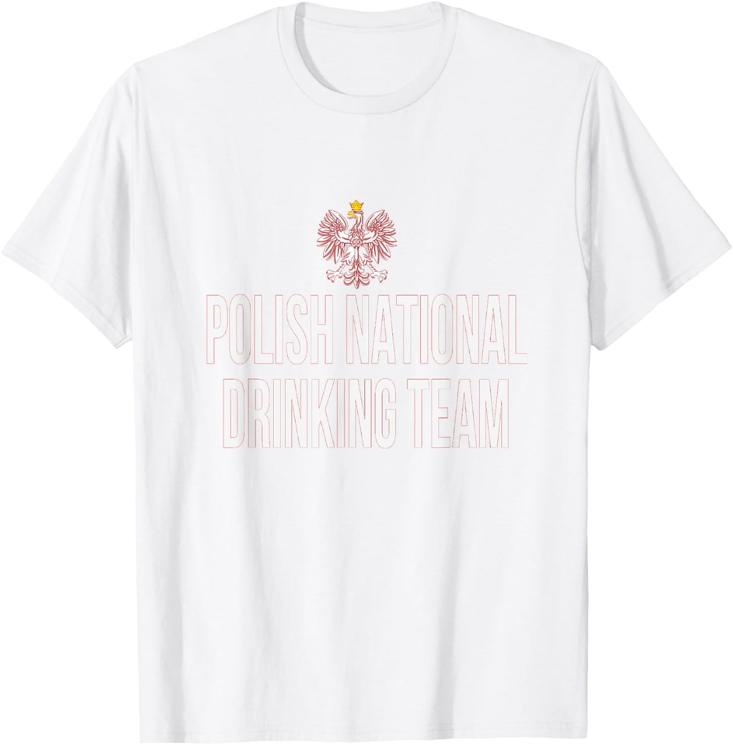 Polish National Drinking Team| National Pride Beer T-Shirt - T-Shirt | White