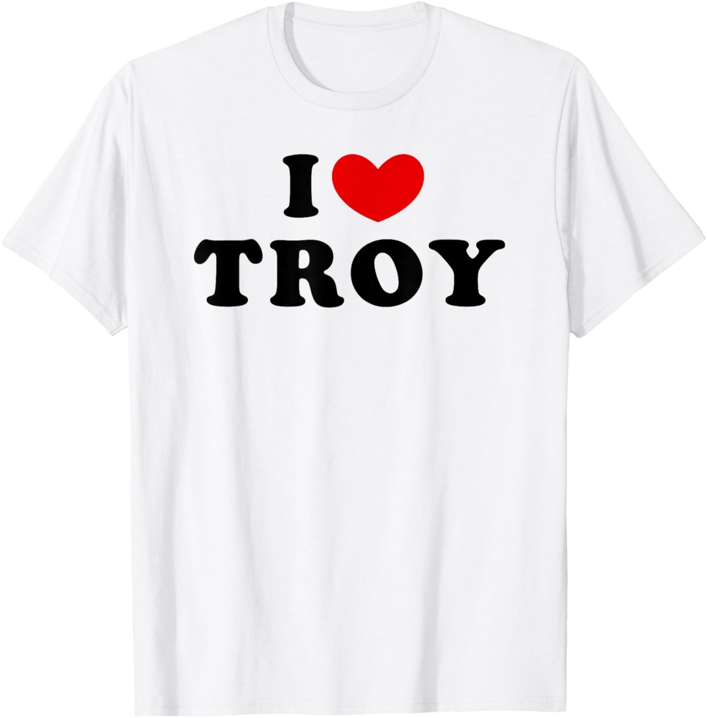 I Love Troy, I Heart Troy T-Shirt - T-Shirt | White