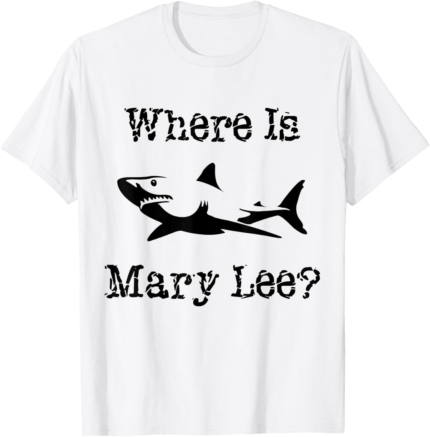 Where Is Mary Lee? New Jersey Friendly Shark Shirt T-Shirt - T-Shirt | White
