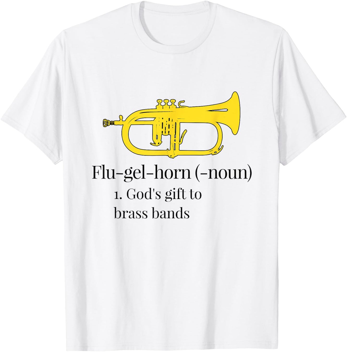 Funny Flugelhorn - God's gift to brass bands T-Shirt - T-Shirt | White
