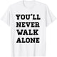 Freedom You'll Never Walk Alone Liverpool -Adults Grey T-Shirt - T-Shirt | White