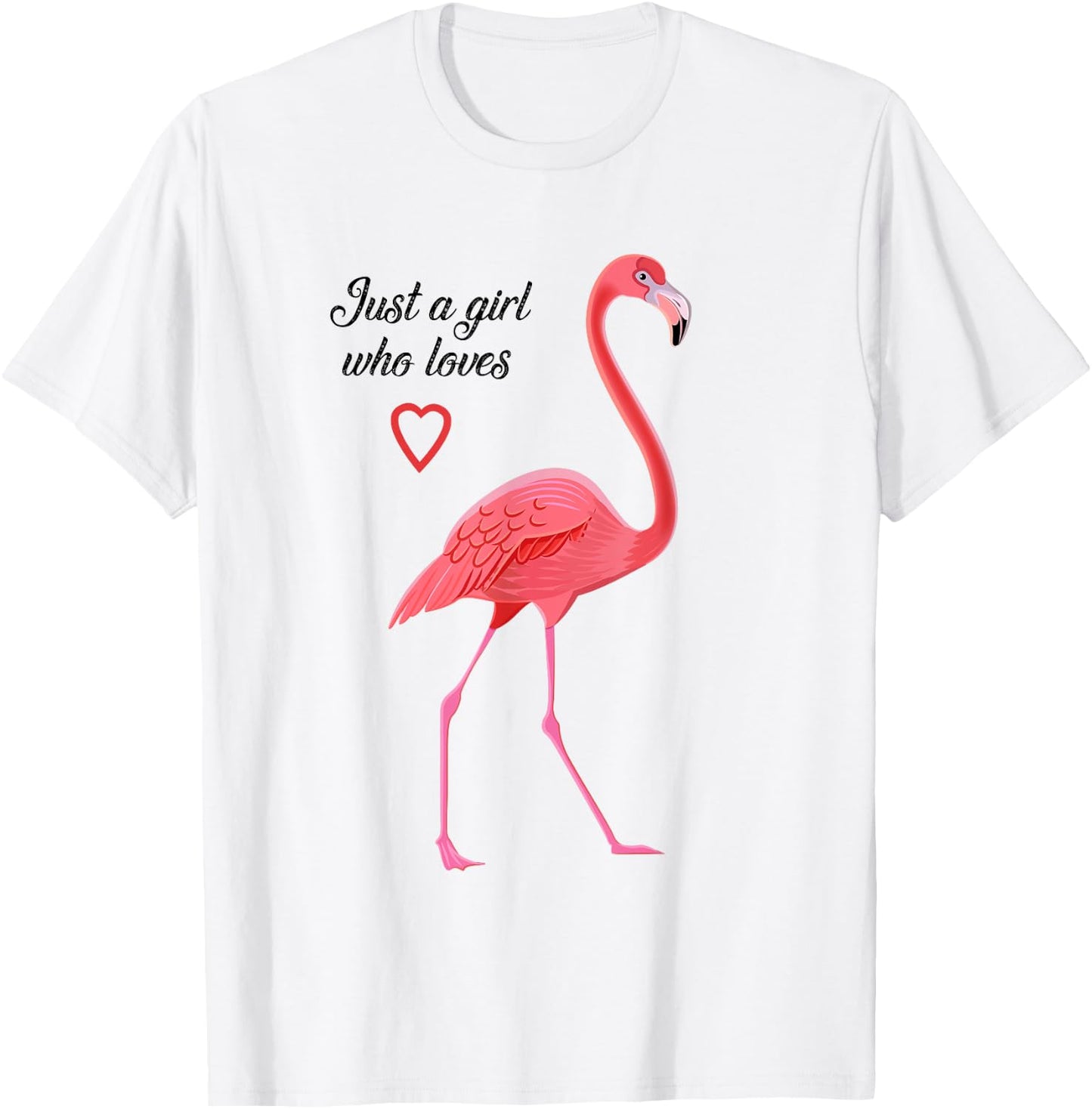 Just A Girl Who Loves Flamingos T-Shirt - T-Shirt | White