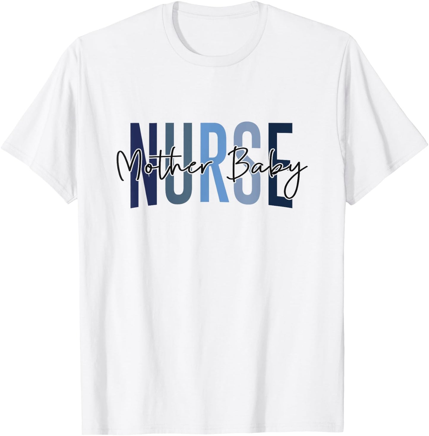 Funny Mother Baby Nurse - Women's Nurse Appreciation Shirt - White - Small - Short Sleeve - U-Neck - Cotton - Machine Wash - All Seasons T-Shirt - T-Shirt | White