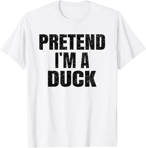 Pretend I'm A Duck Family Group Costume Lazy Easy Halloween T-Shirt - T-Shirt | White