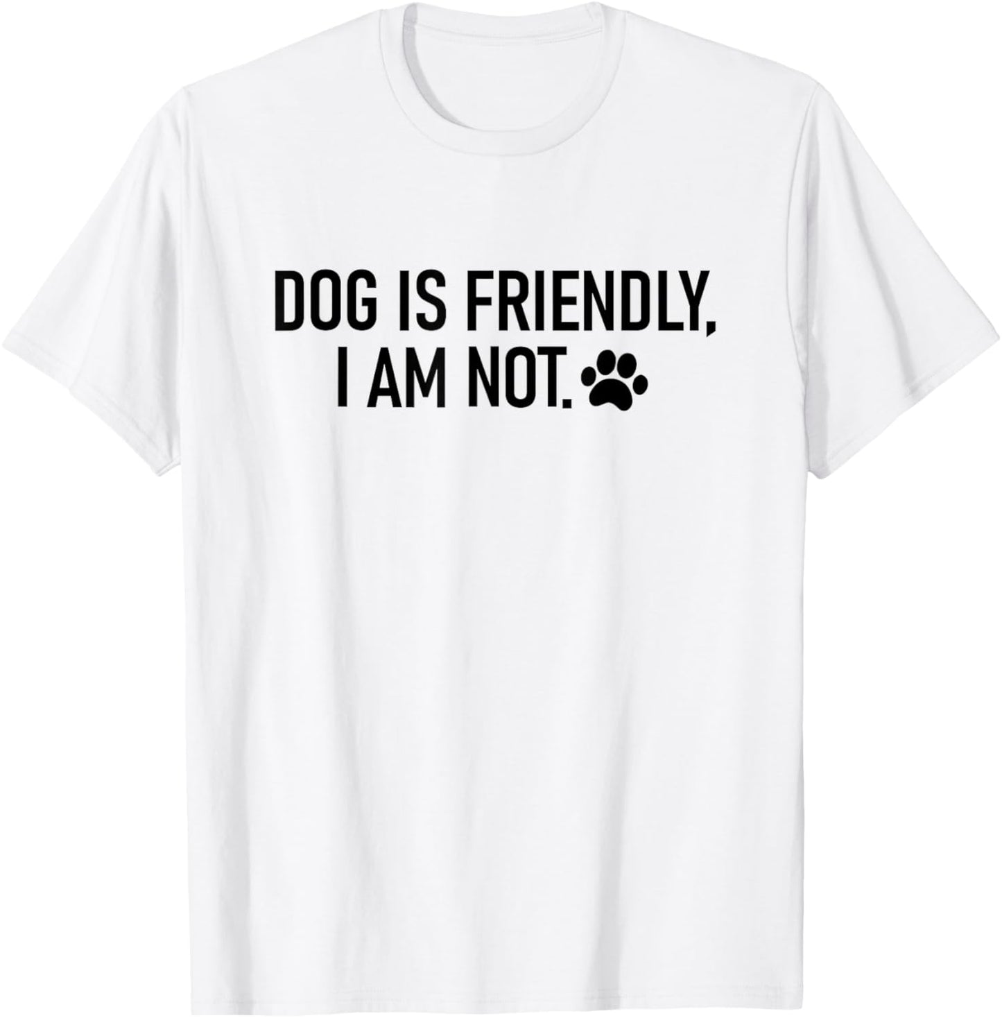 dog is friendly i am not Women T-Shirt - T-Shirt | White