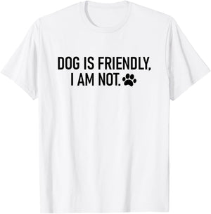 dog is friendly i am not Women T-Shirt - T-Shirt | White
