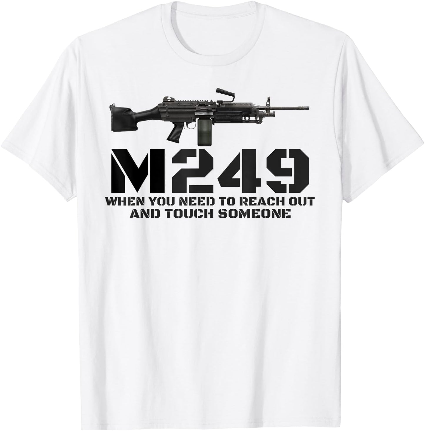 M249 Machine Gun Love 2nd Amendment Adult Pro Gun Army T-Shirt - T-Shirt | White