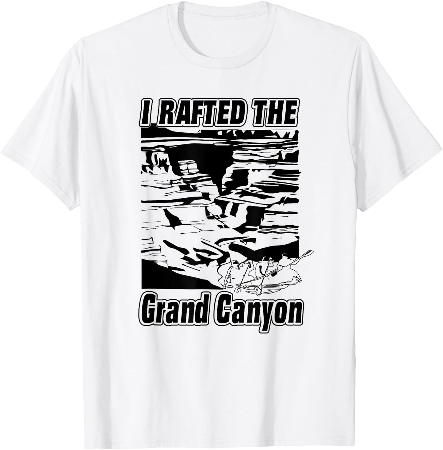 I Rafted The Grand Canyon Adventure Raft Boat T-Shirt - T-Shirt | White