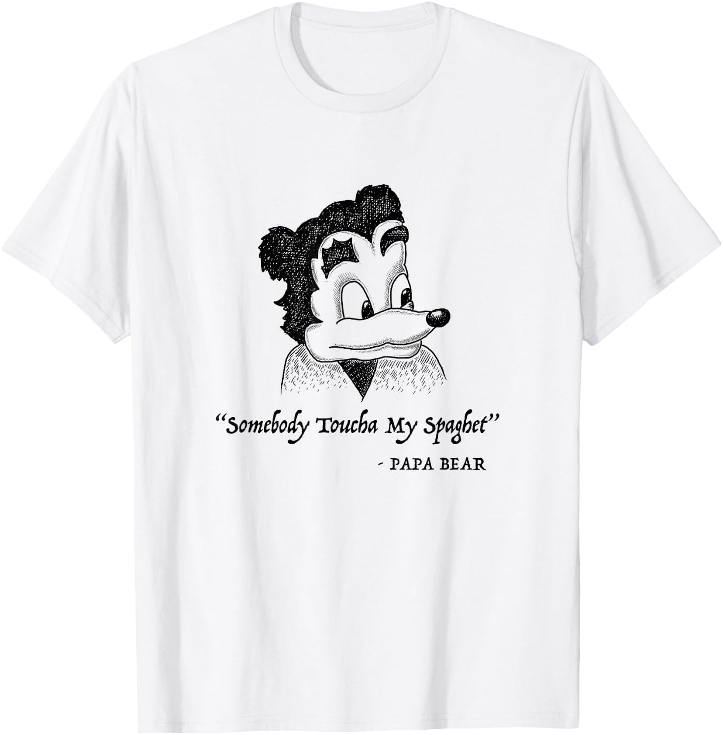 Somebody Toucha My Spaghet Spaghet Meme T-Shirt - T-Shirt | White