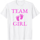 Baby Shower Gender Reveal Team Girl Pink Shirt T-Shirt - T-Shirt | White