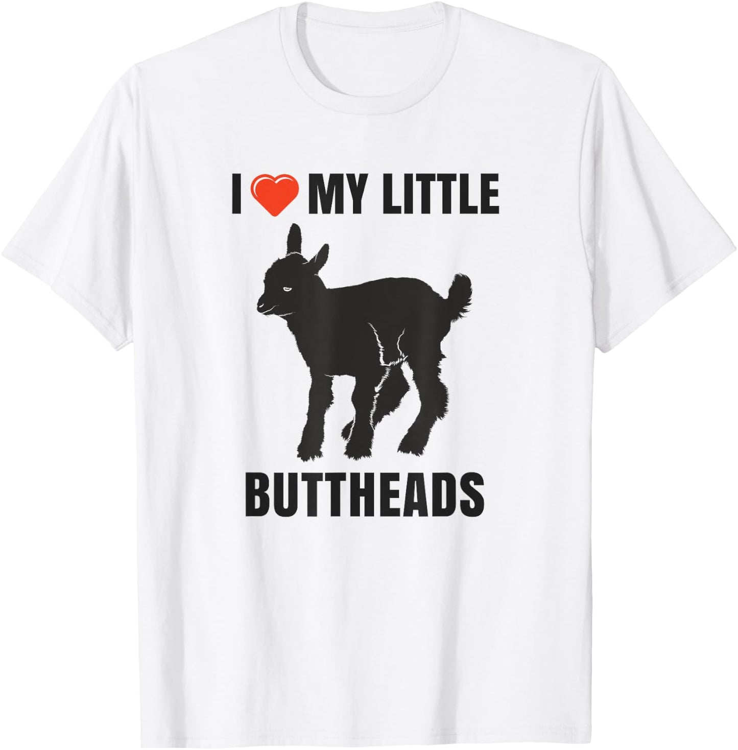 I Love My Little Buttheads Kid Goat Farm Animals T Shirt T-Shirt - T-Shirt | White