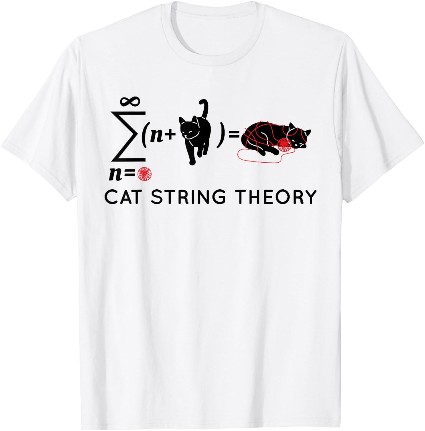 Cat String Theory Sarcastic Science Humor Funny T-Shirt - T-Shirt | White