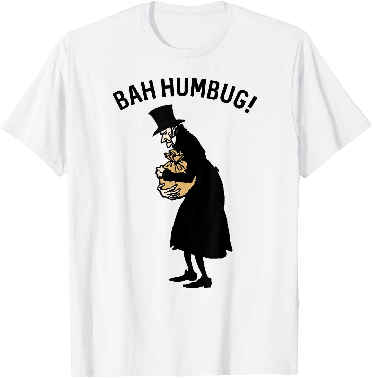 Stingy Miser Anti Christmas Carol Scrooge Top Hat Bah Humbug T-Shirt - T-Shirt | White