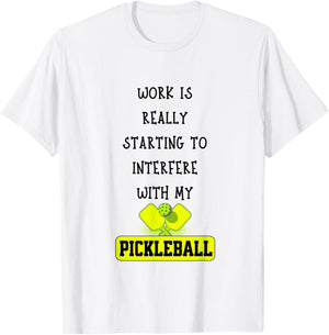 Funny Pickleball Work Quote Pickleball Lover Office Joke T-Shirt - T-Shirt | White