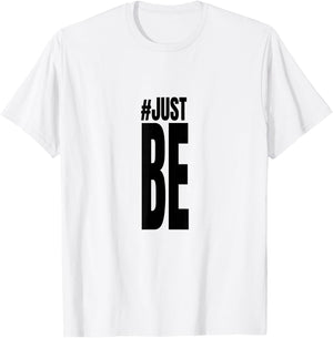 #Just Be T Shirt T-Shirt - T-Shirt | White