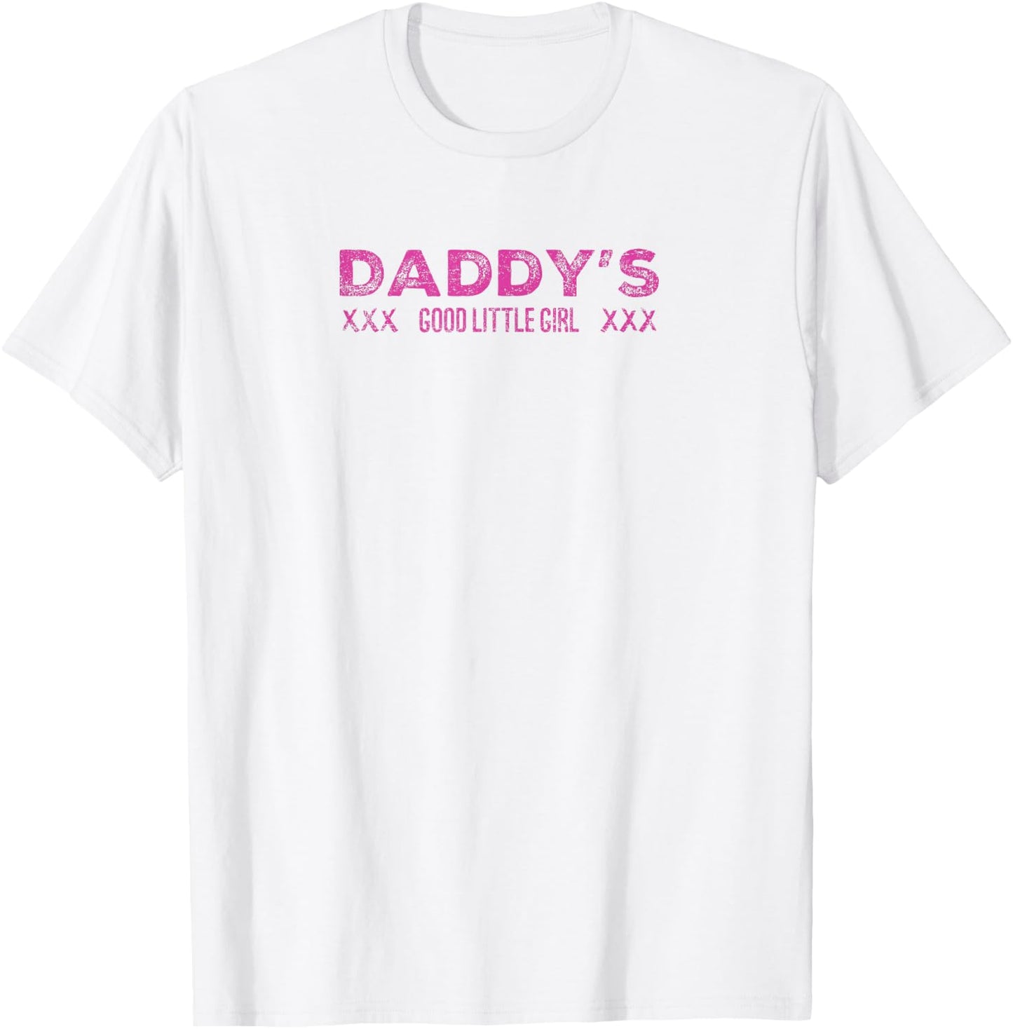 DADDY'S Good Little GIrl XXX Love Sexy Vintage T-Shirt - T-Shirt | White