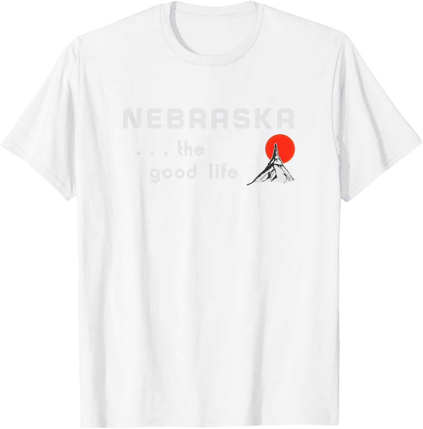 Nebraska The Good Life Highway Welcome Sign T-Shirt - T-Shirt | White