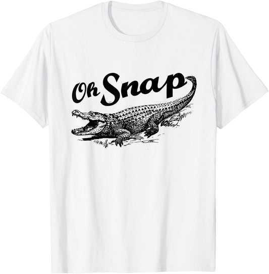 Funny Alligator Crocodile Gator - Oh Snap T-Shirt - T-Shirt | White