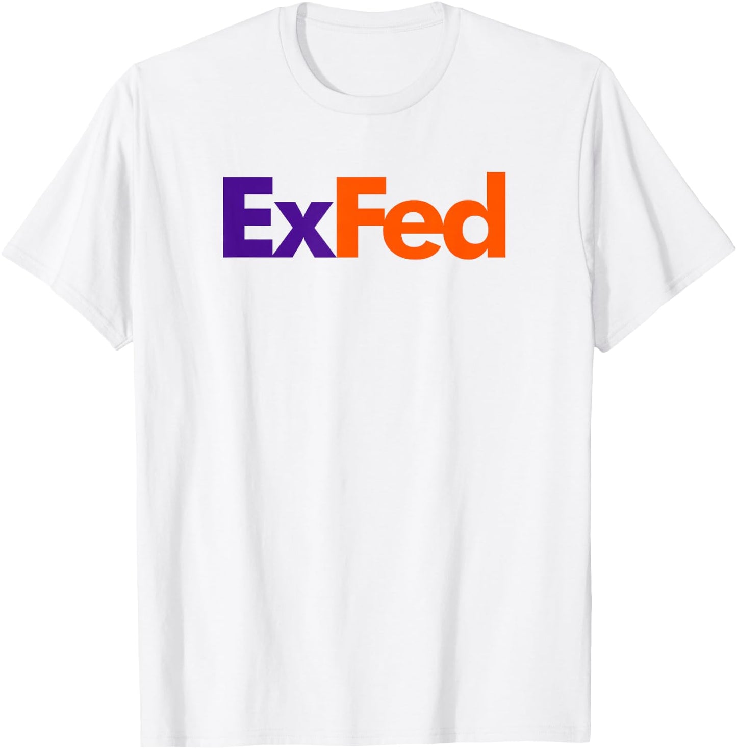 Retired Federals Government Worker EX FED T-Shirt - T-Shirt | White