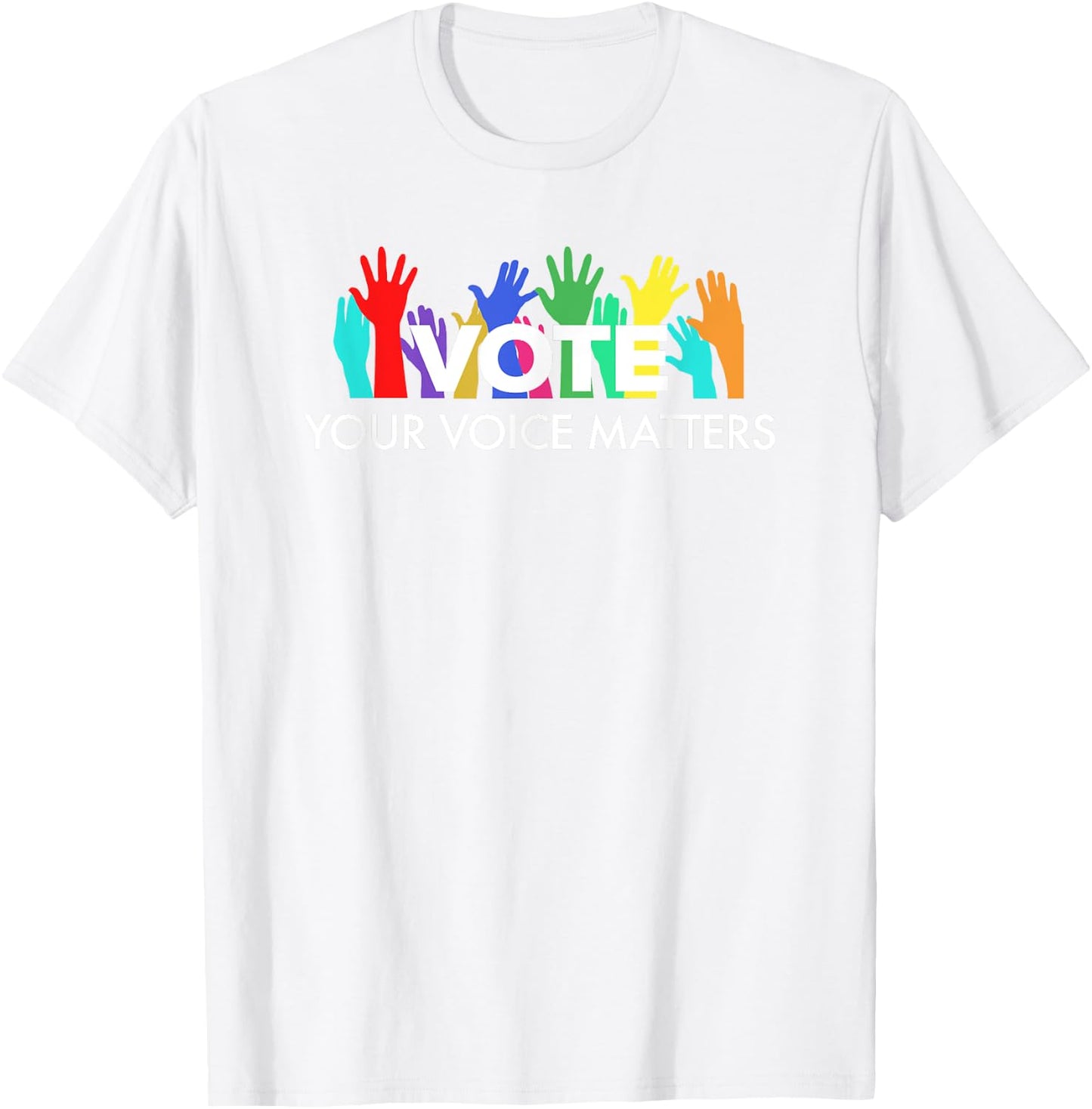VOTE Your Voice Matters T-Shirt - T-Shirt | White
