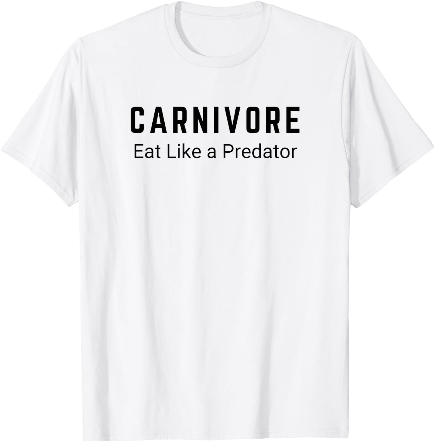 Carnivore, Eat Like a Predator T-Shirt - T-Shirt | White