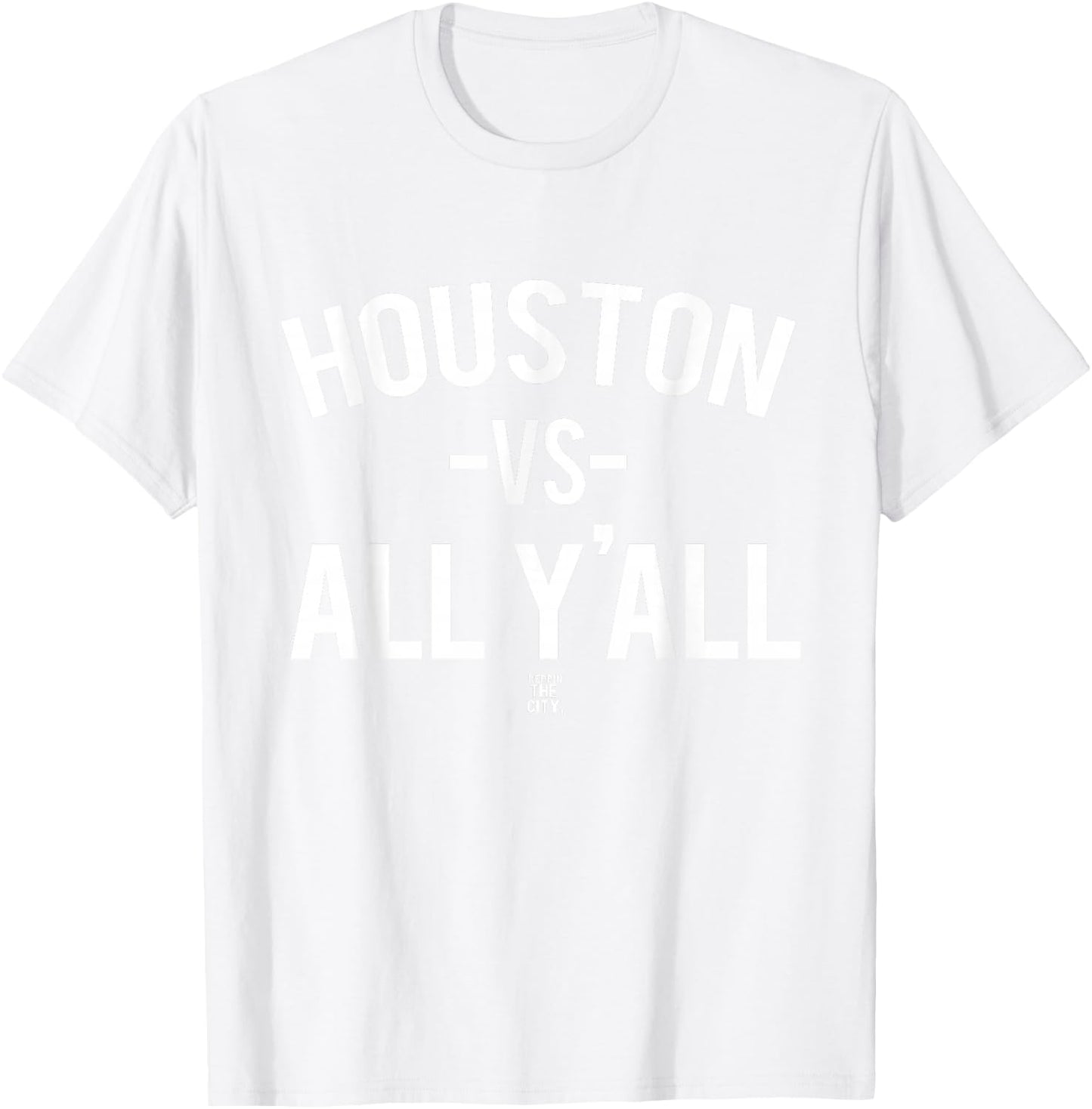 Houston VS All Yall T-Shirt - T-Shirt | White