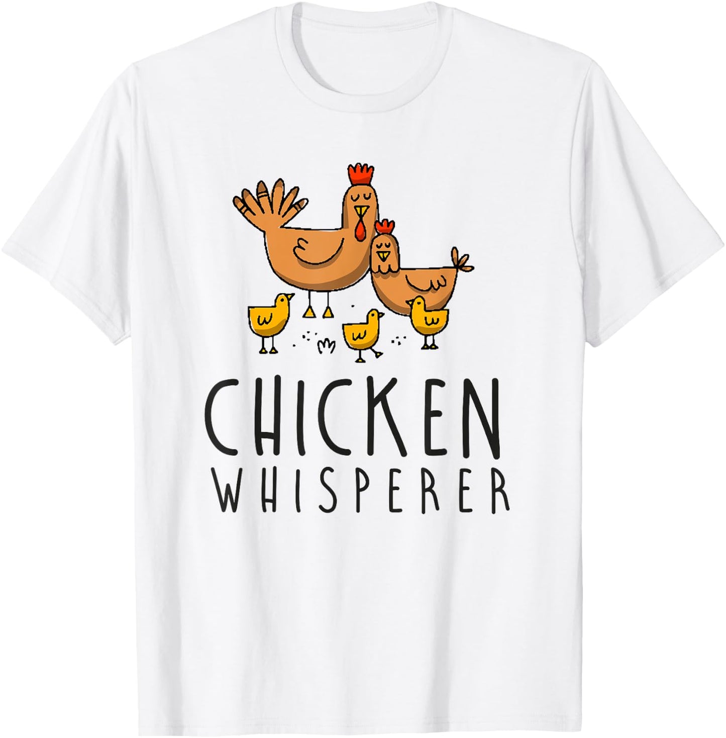 Chicken Whisperer Farm Farmer Hen Rooster Poultry Eggs T-Shirt - T-Shirt | White